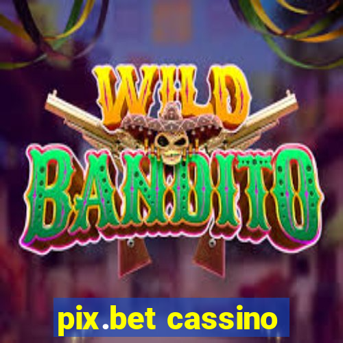 pix.bet cassino